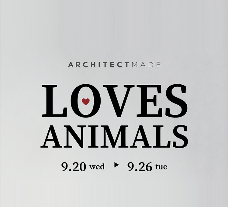 ARCHITECTMADE LOVES ANIMALS